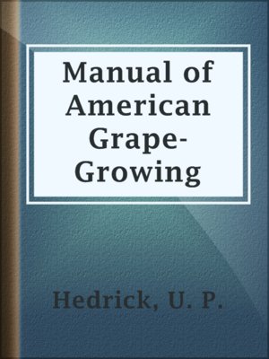 cover image of Manual of American Grape-Growing
